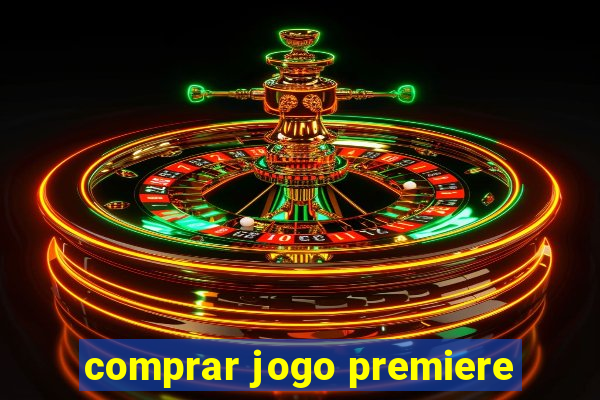 comprar jogo premiere